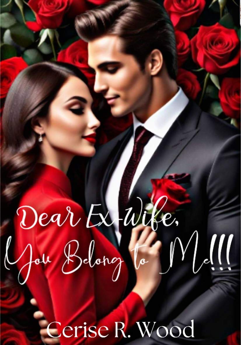 Dear Ex-Wife, You belong to me!