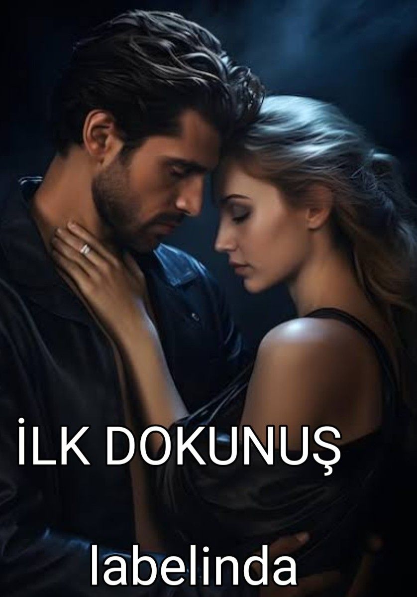 İLK DOKUNUŞ