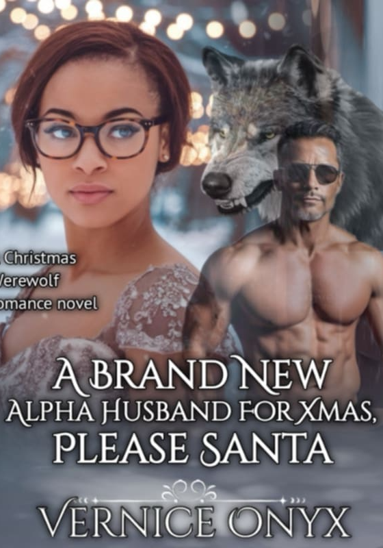 A BRAND-NEW ALPHA HUSBAND FOR XMAS, PLEASE SANTA