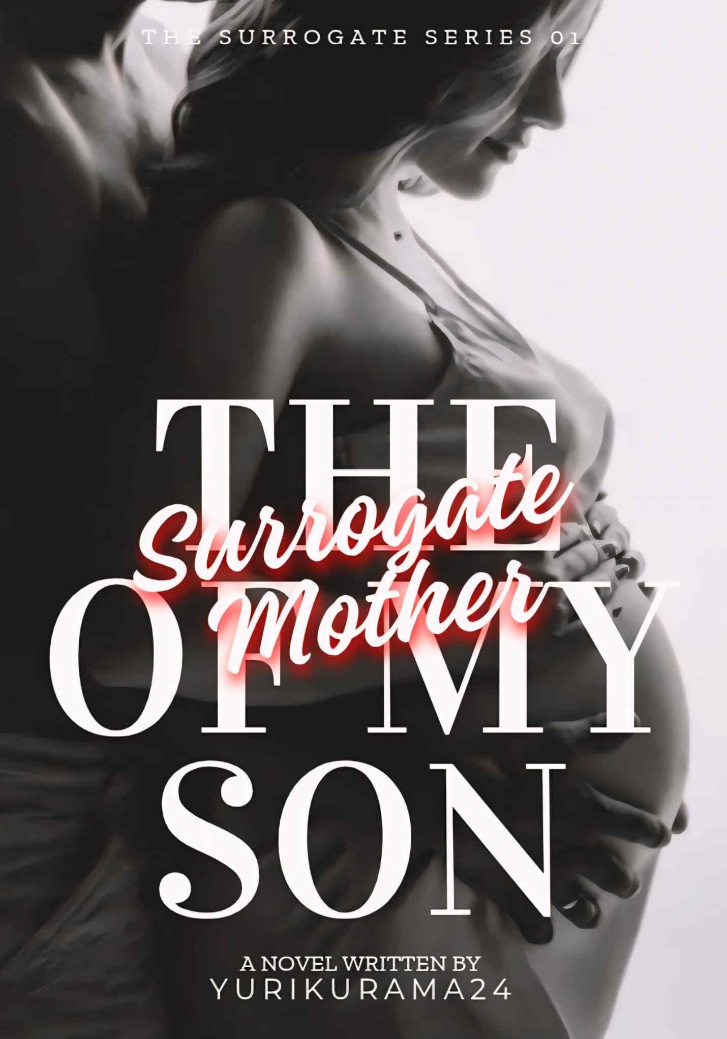 The Surrogate Mother Of My Son (The Surrogate Series 01)