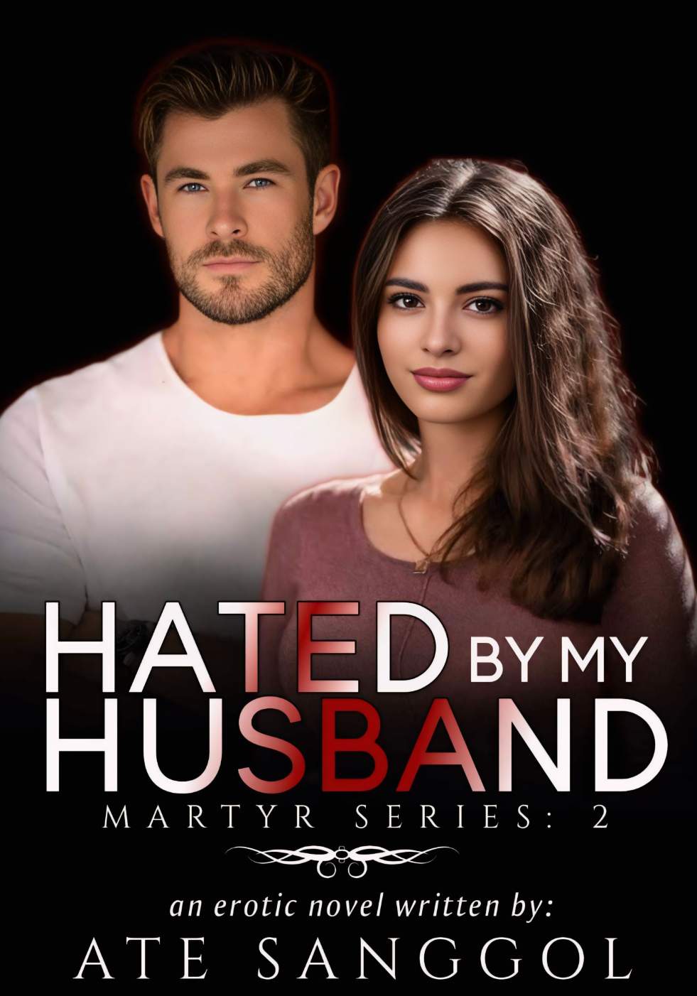 MARTYR SERIES #2: HATED BY MY HUSBAND - SPG
