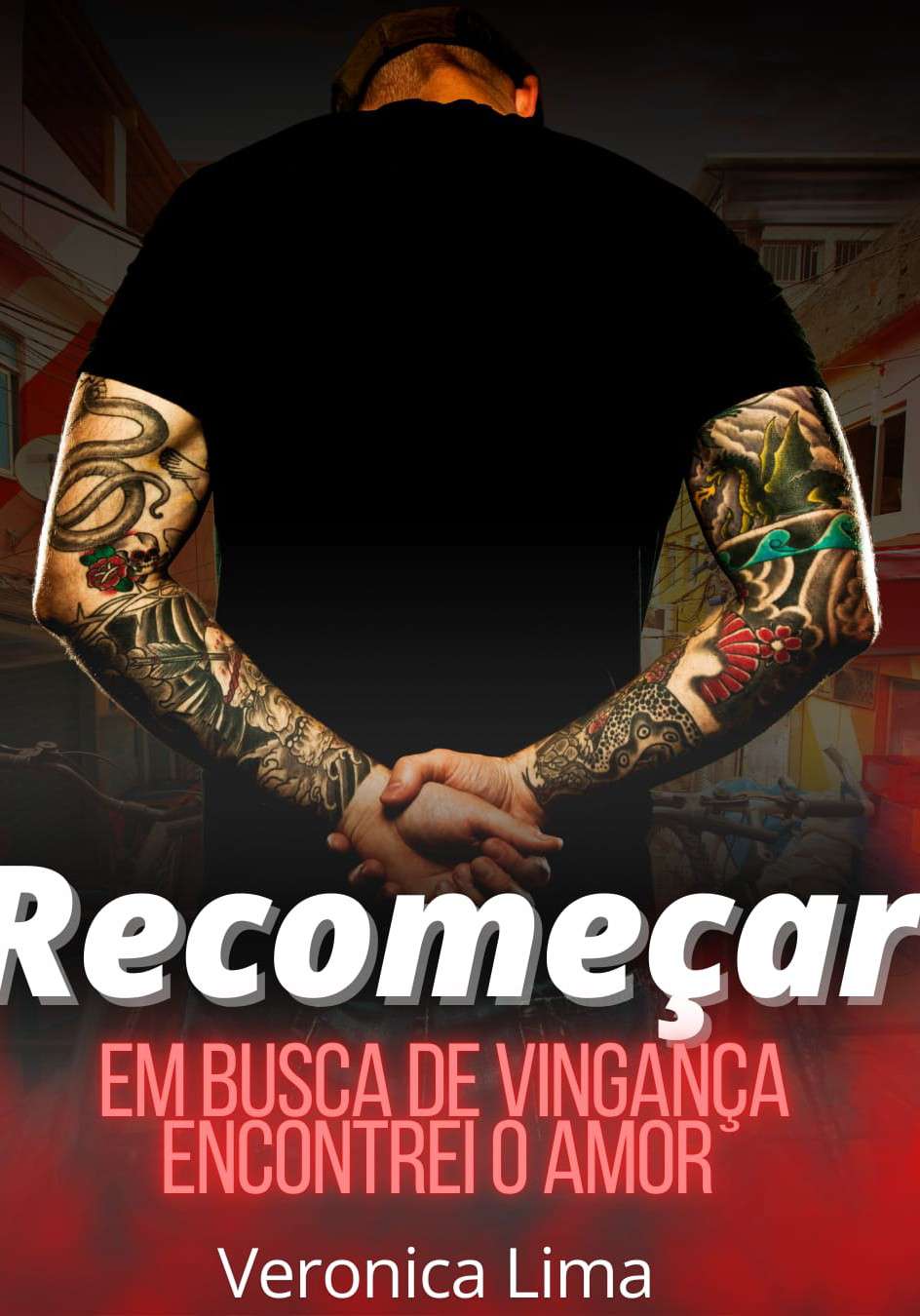 RECOMEÇAR-Em busca de vingança encontrei o  amor