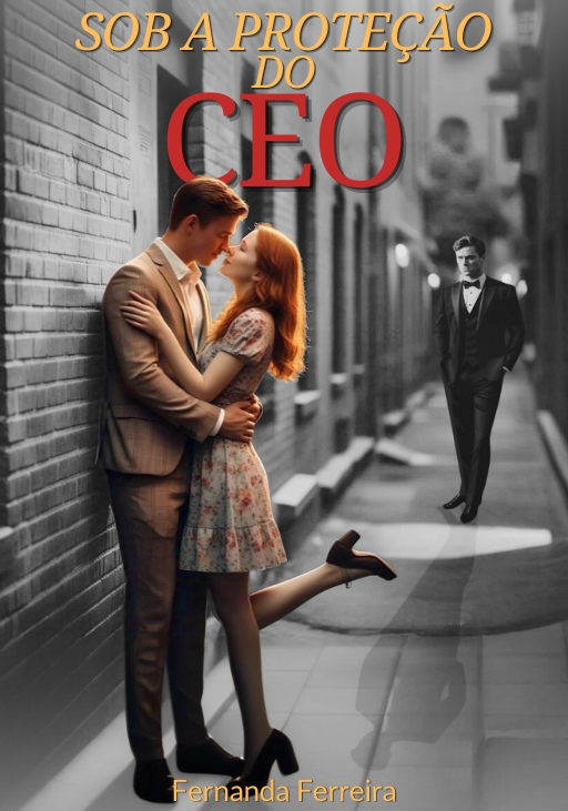 SOB A PROTEÇÃO DO CEO