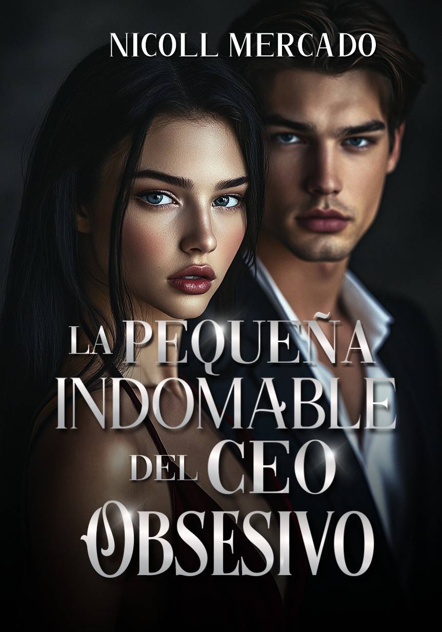 La pequeña indomable del CEO obsesivo