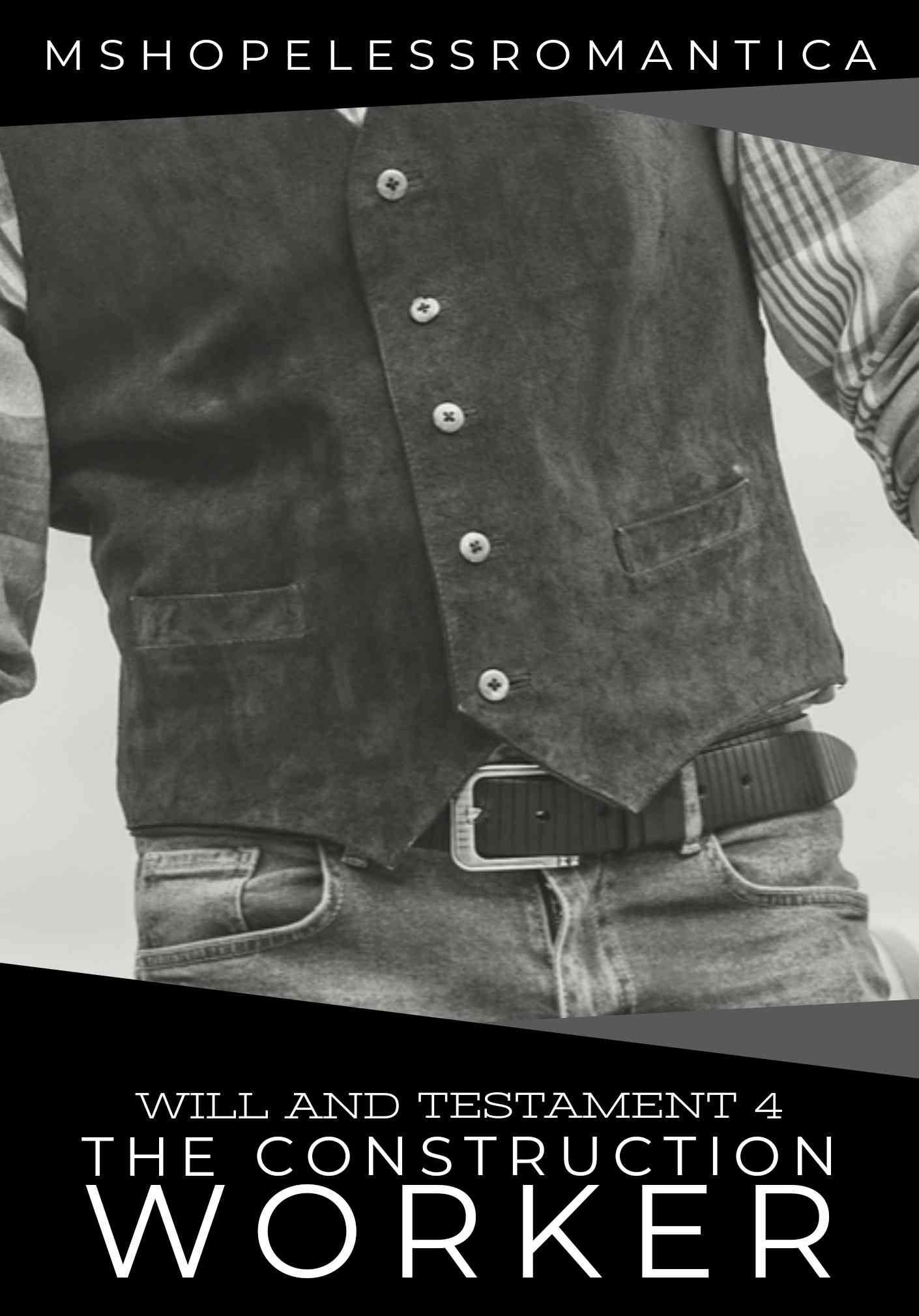 The Construction Worker(Will and Testament Series 4)