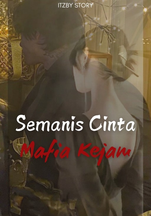 Semanis Cinta Mafia Kejam