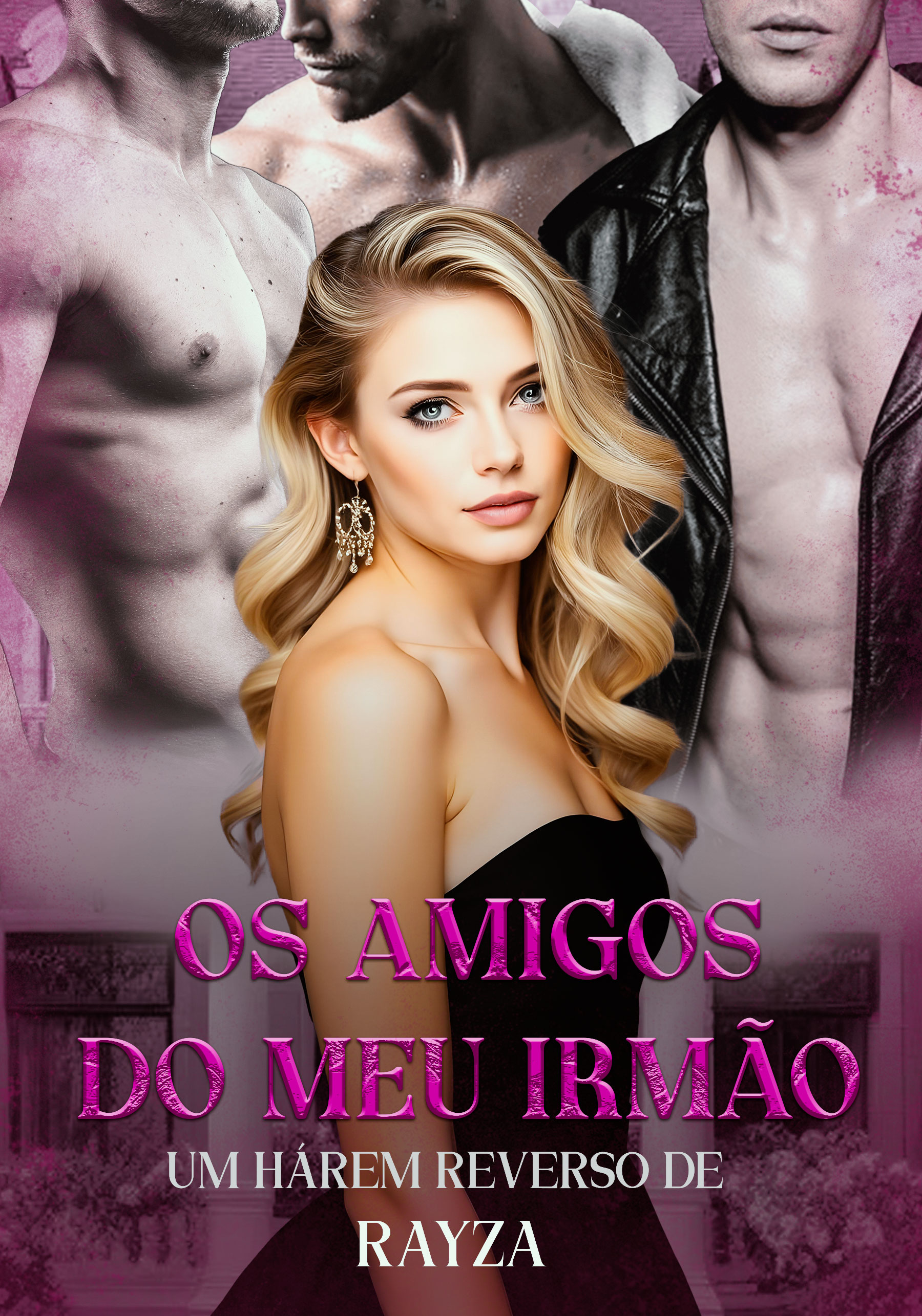 Os Amigos do Meu Irmão - Harém Reverso