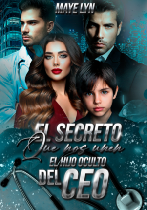 El secreto que nos une: El hijo oculto del CEO