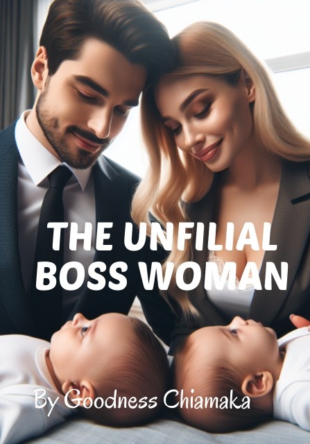 The Unfilial Boss Woman