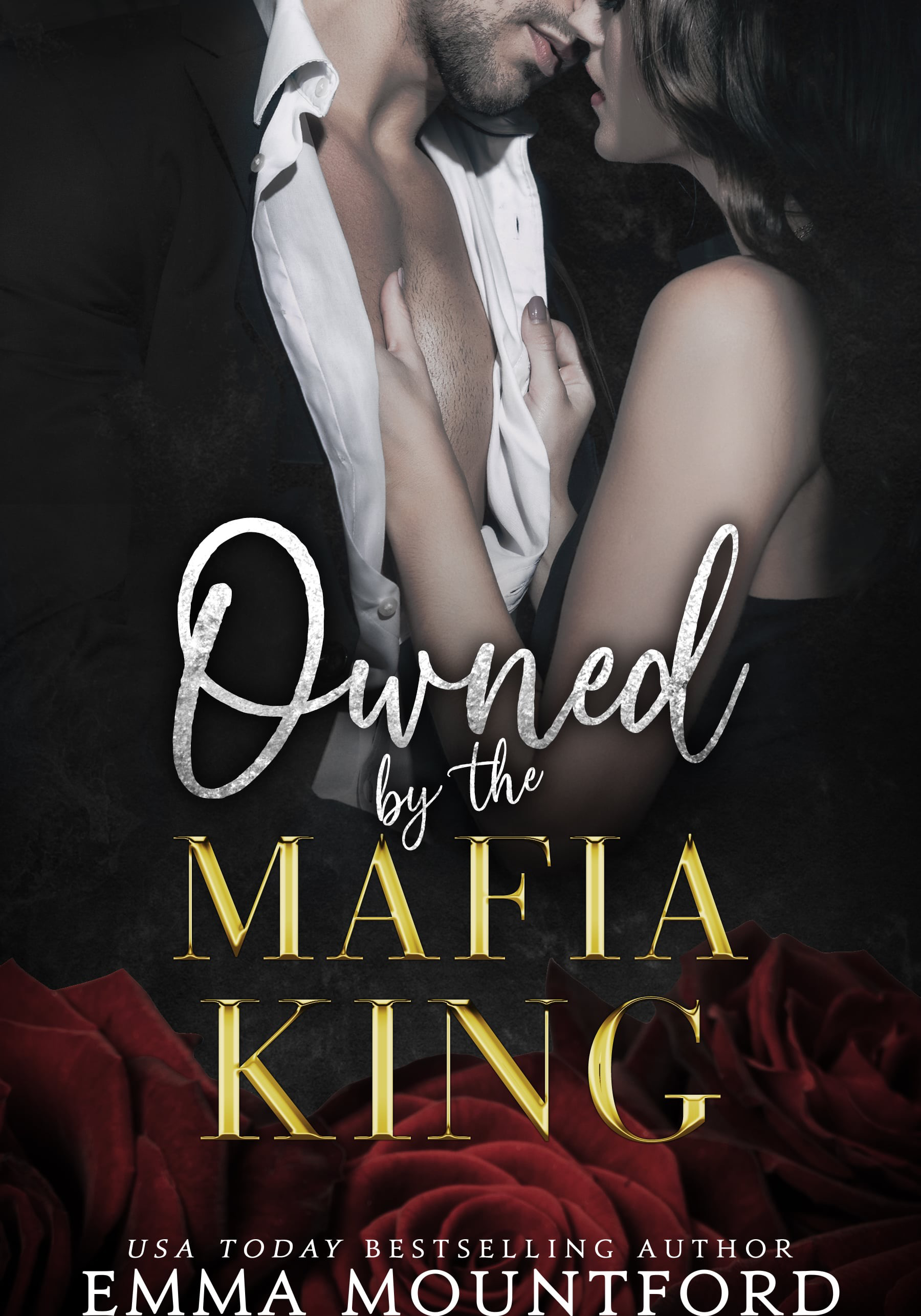 Owned by the Mafia King