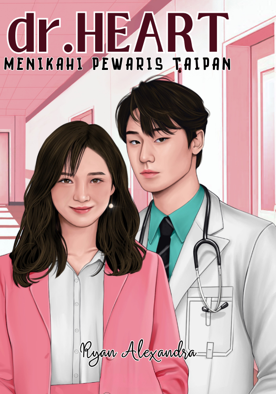 dr. Heart: Menikahi Pewaris Taipan