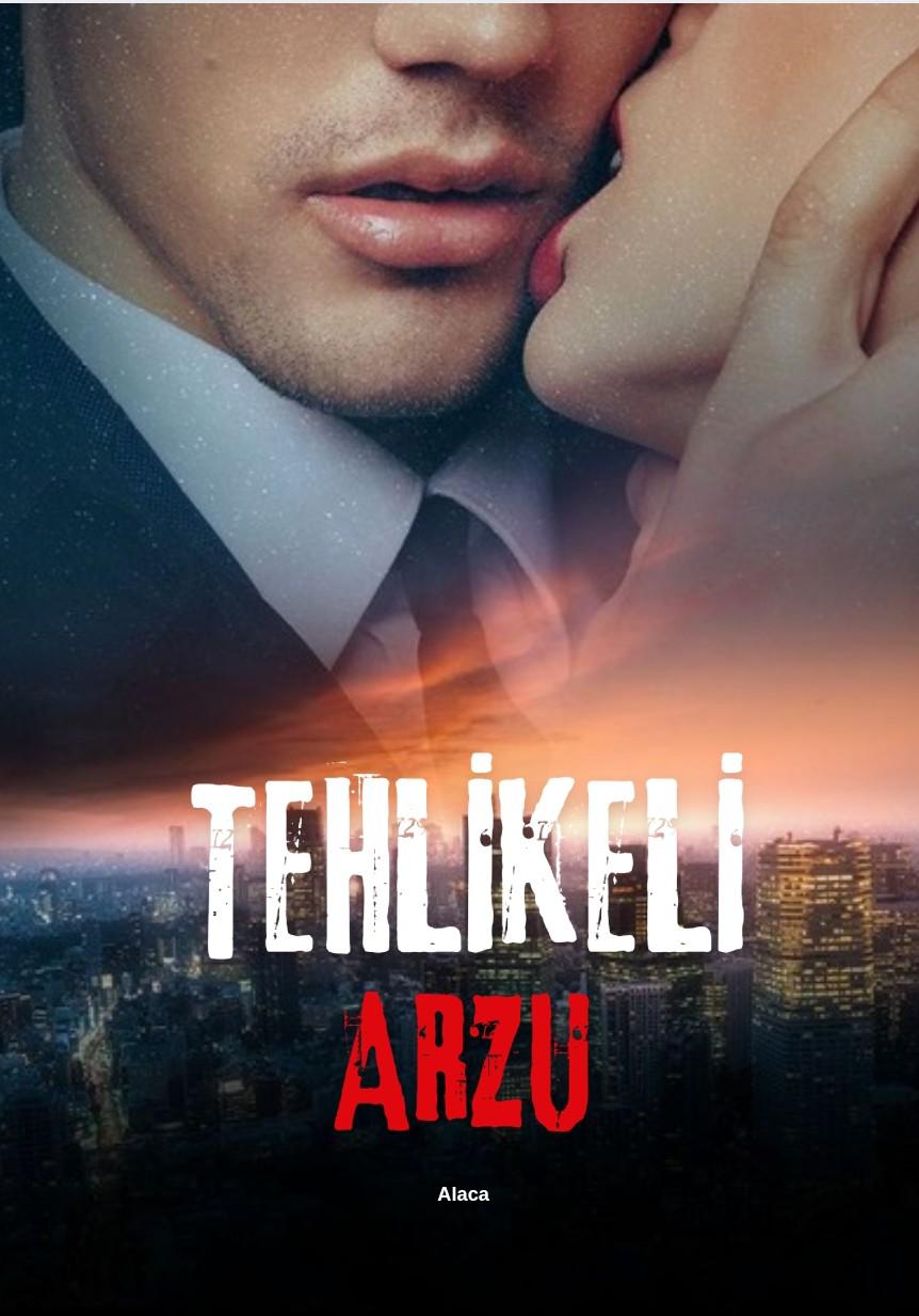 Tehlikeli Arzu