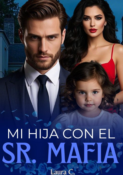 MI HIJA CON EL SR. MAFIA