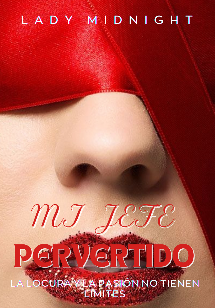 MI JEFE PERVERTIDO