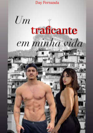 Um traficante em minha vida