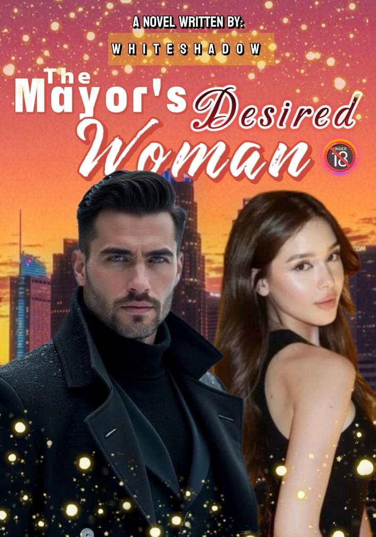 THE MAYOR'S DESIRED WOMAN (SPG/R18)
