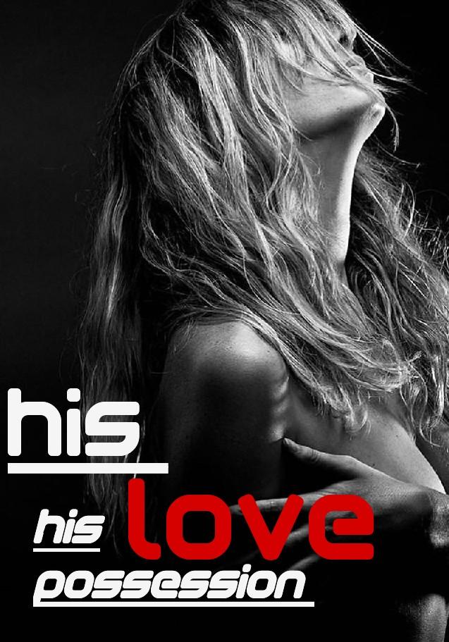 His love, His possession