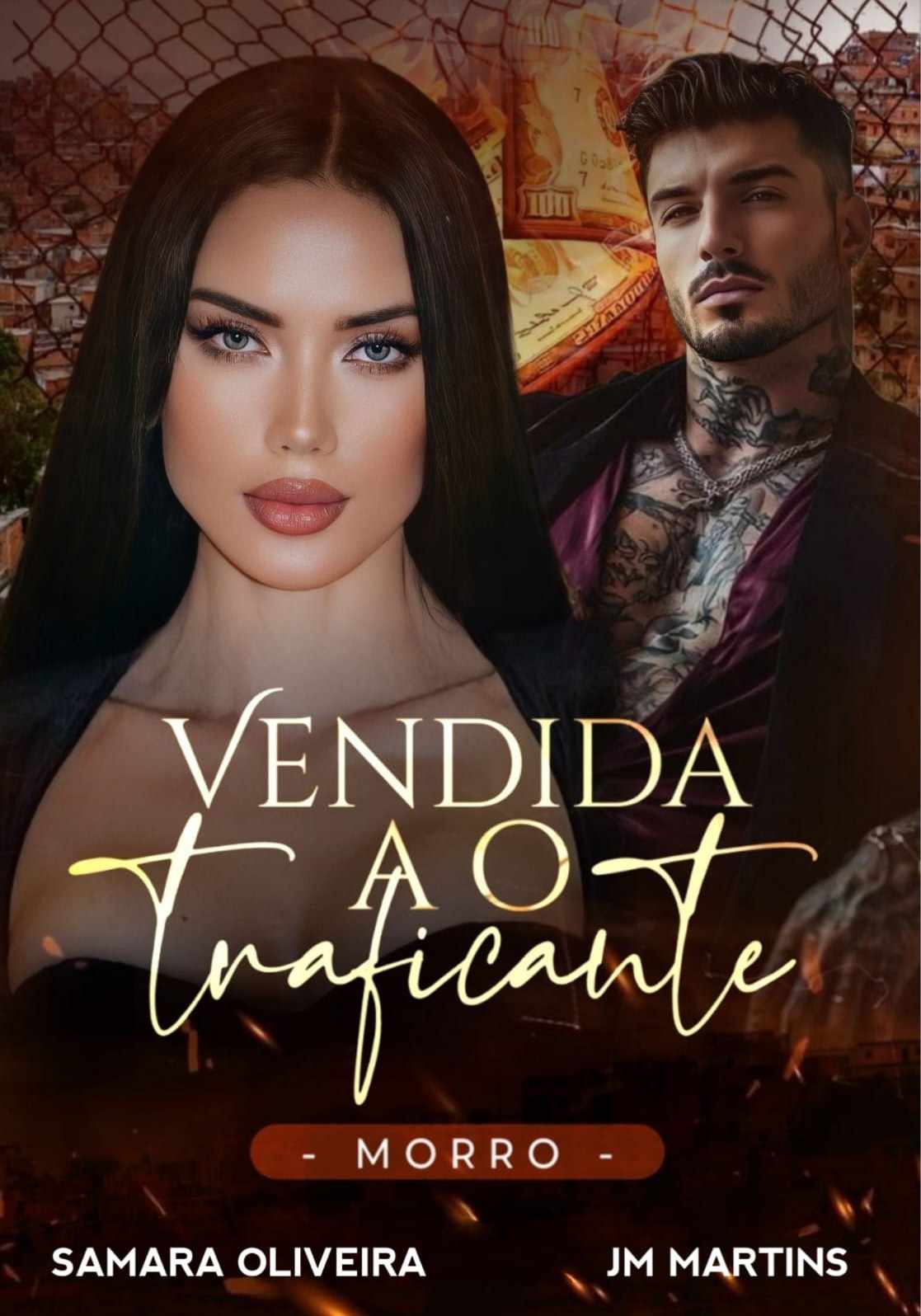 VENDIDA AO TRAFICANTE ( MORRO )