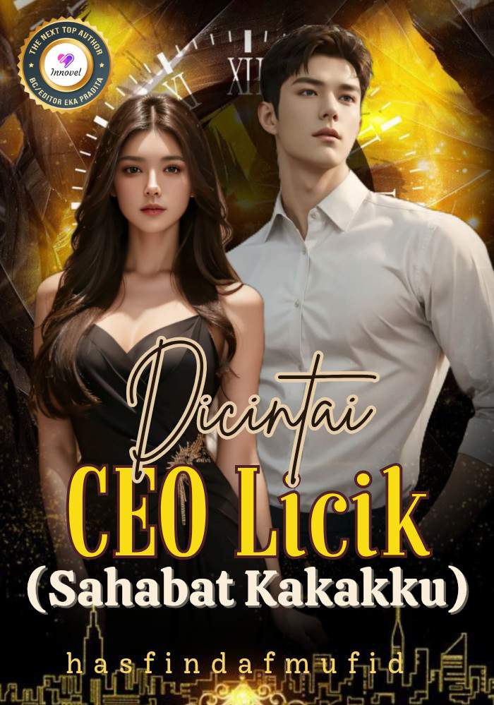 Dicintai CEO Licik (Sahabat Kakakku)