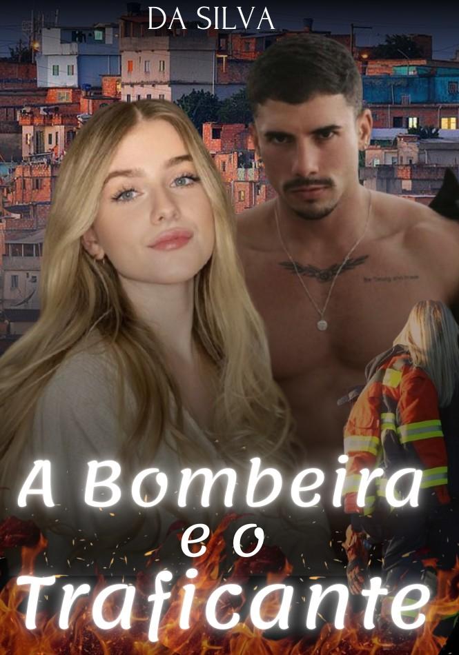 A Bombeira e o Traficante