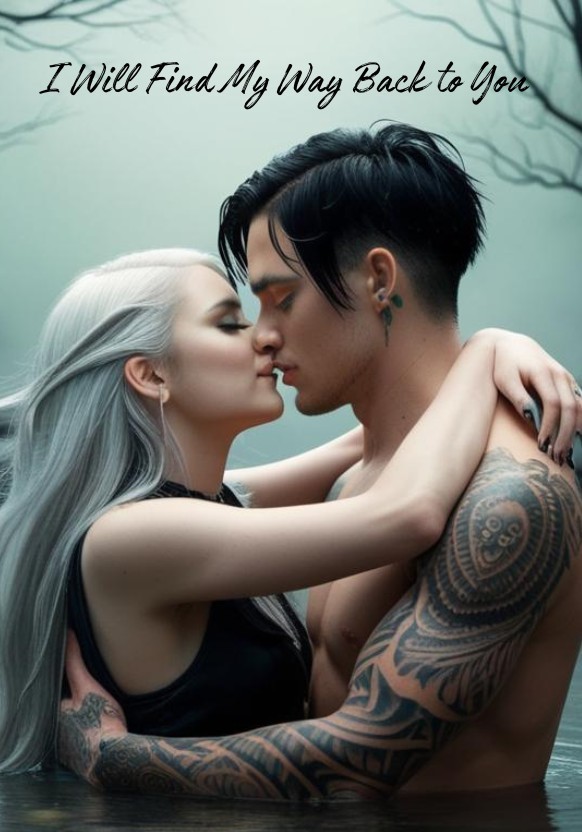 I Will Find My Way Back to You