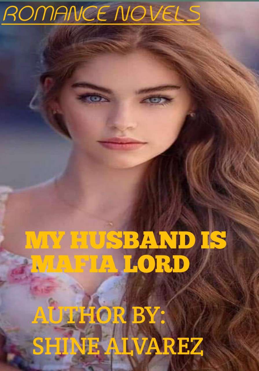 MY HUSBAND IS MAFIA LORD