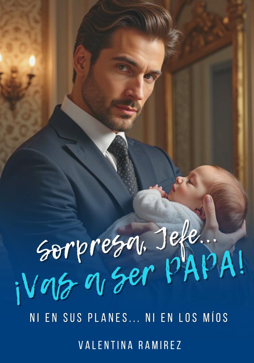 Sorpresa Jefe... ¡Vas a ser Papá!