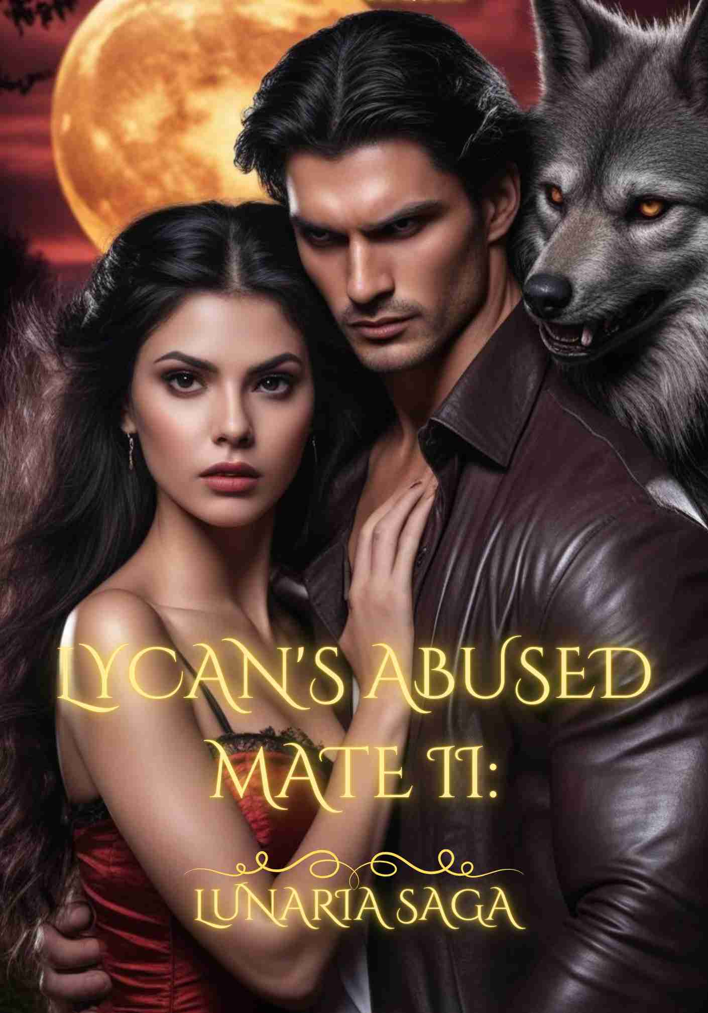 Lycan's Abused Mate II: Lunaria Saga