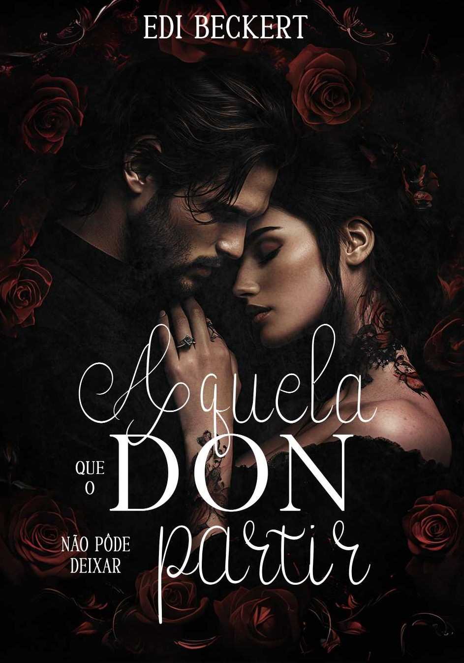 Aquela que o Don não pôde deixar partir