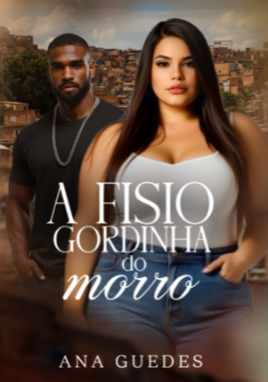 A Fisio gordinha do morro