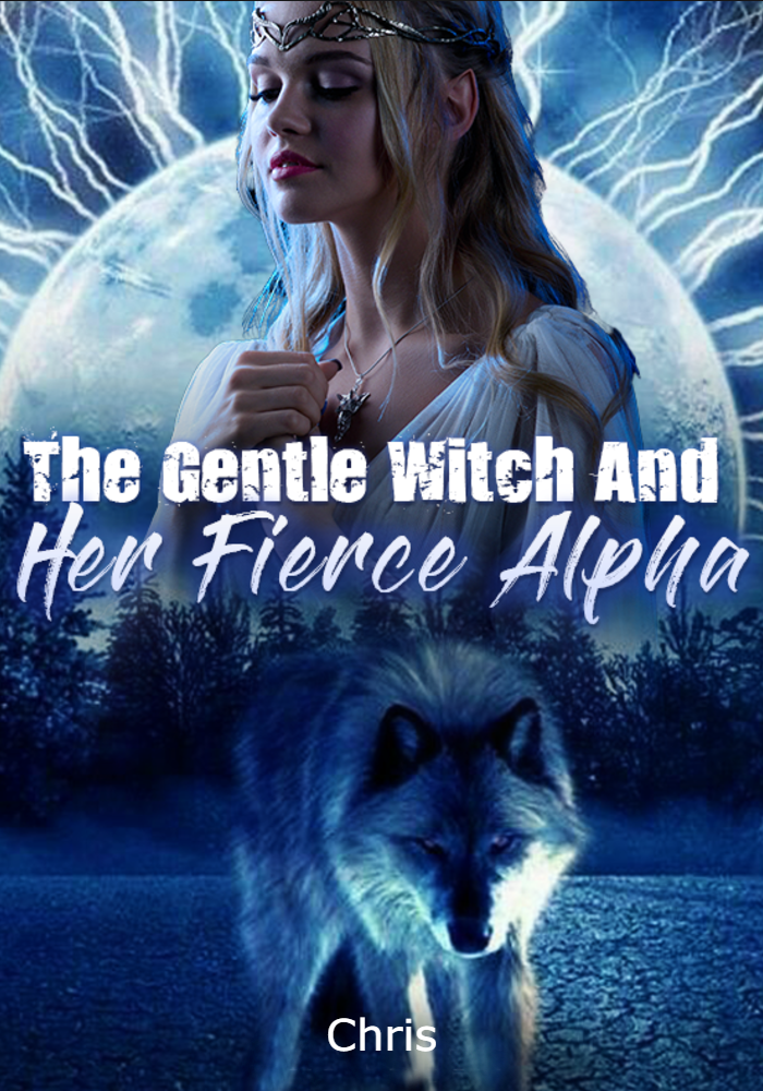 The Gentle Witch And Her Fierce Alpha