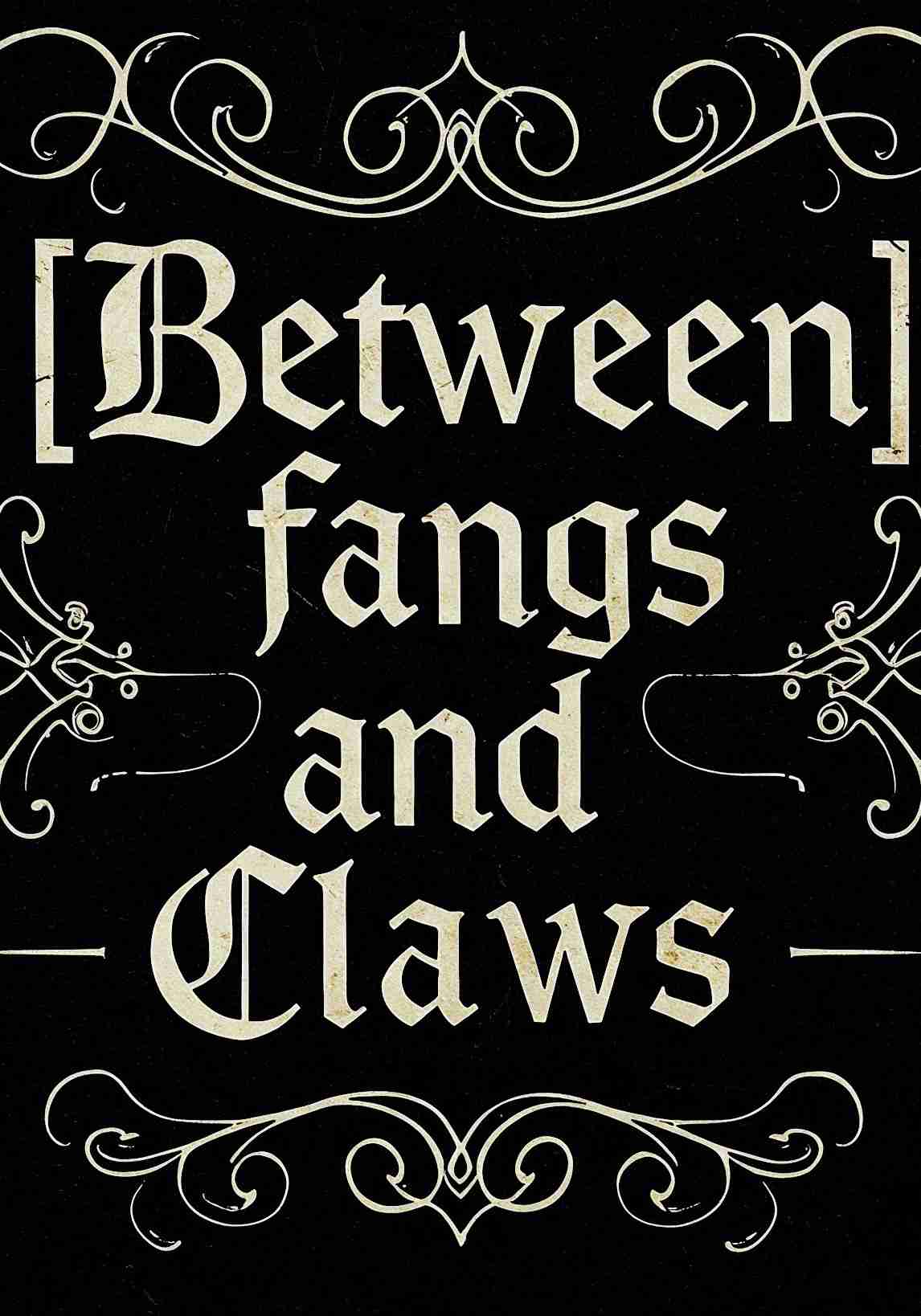 Between Fangs and Claws