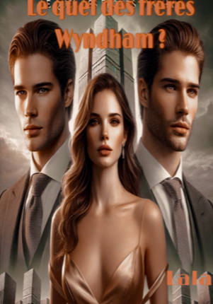 Le quel des frères Wyndham ?