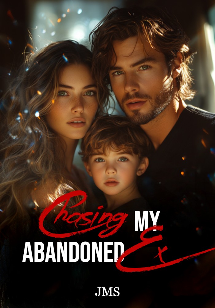 Chasing My Abandoned Ex