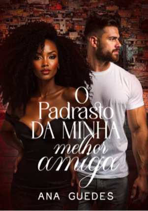 O Padrasto da minha melhor amiga