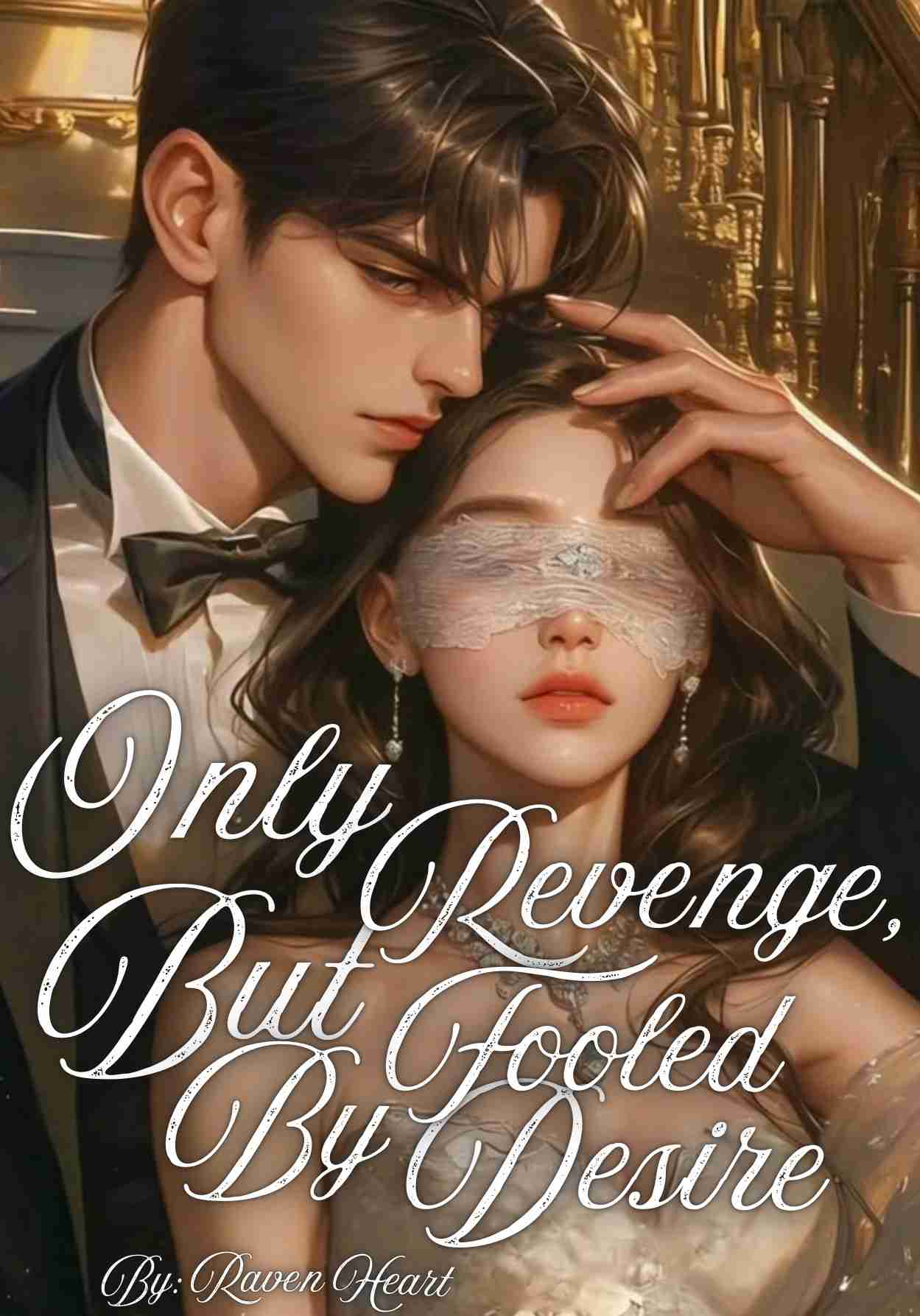 Only Revenge But Fooled By Desire Dreame