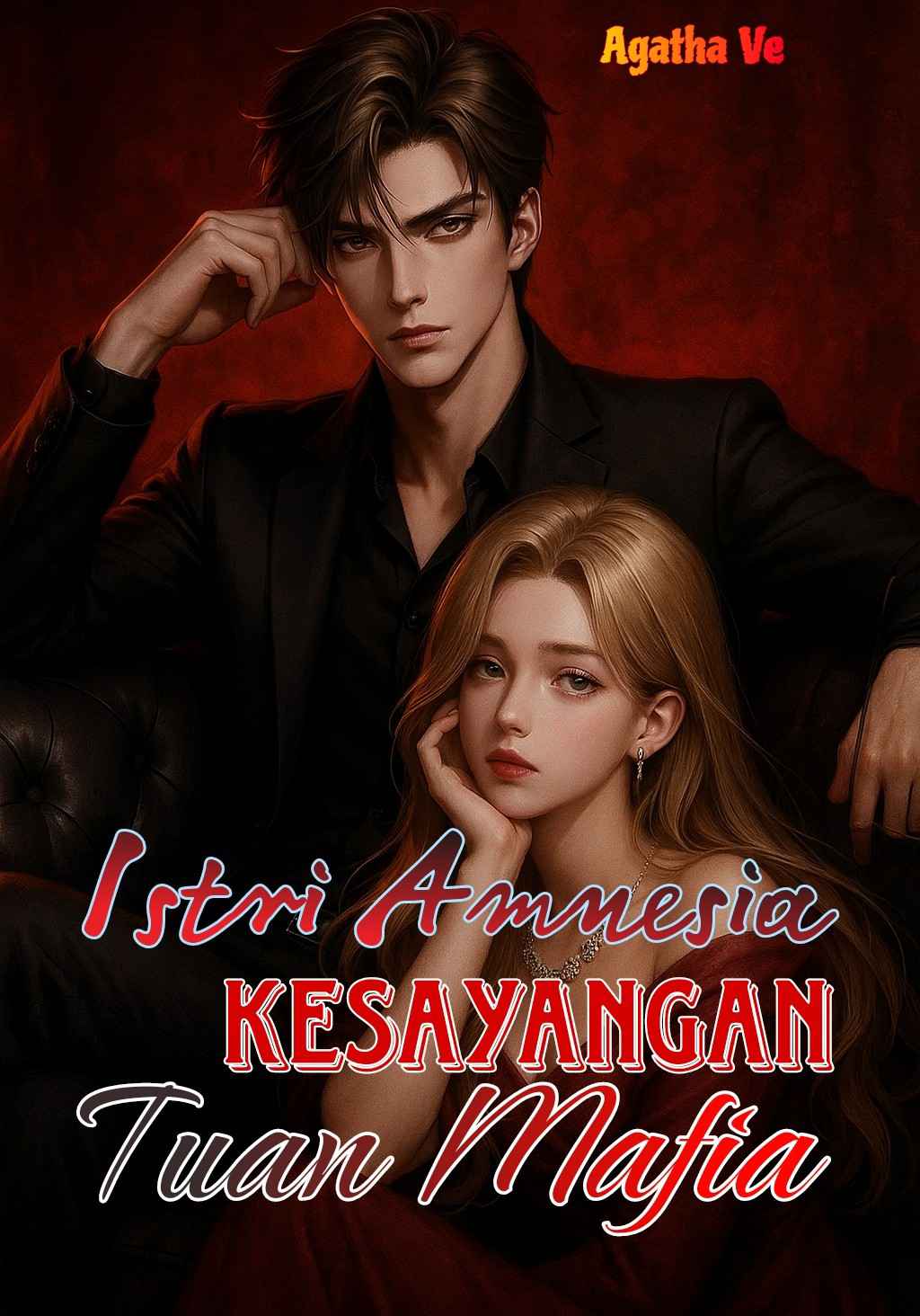 Istri Amnesia Kesayangan Tuan Mafia