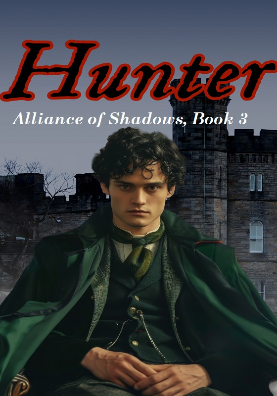 Alliance of Shadows, Book 3: HUNTER