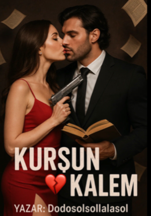 “KURŞUN ❤️‍🔥 KALEM” [+18]