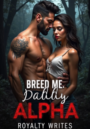 Breed Me, Daddy Alpha