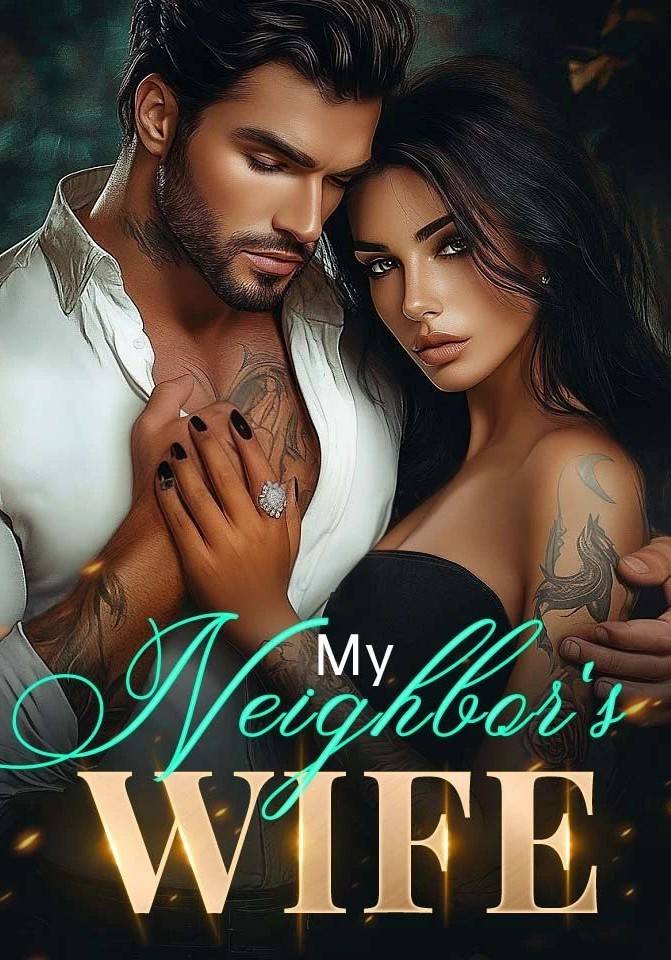 My Neighbour's Wife (A Mafia Romance Novel)