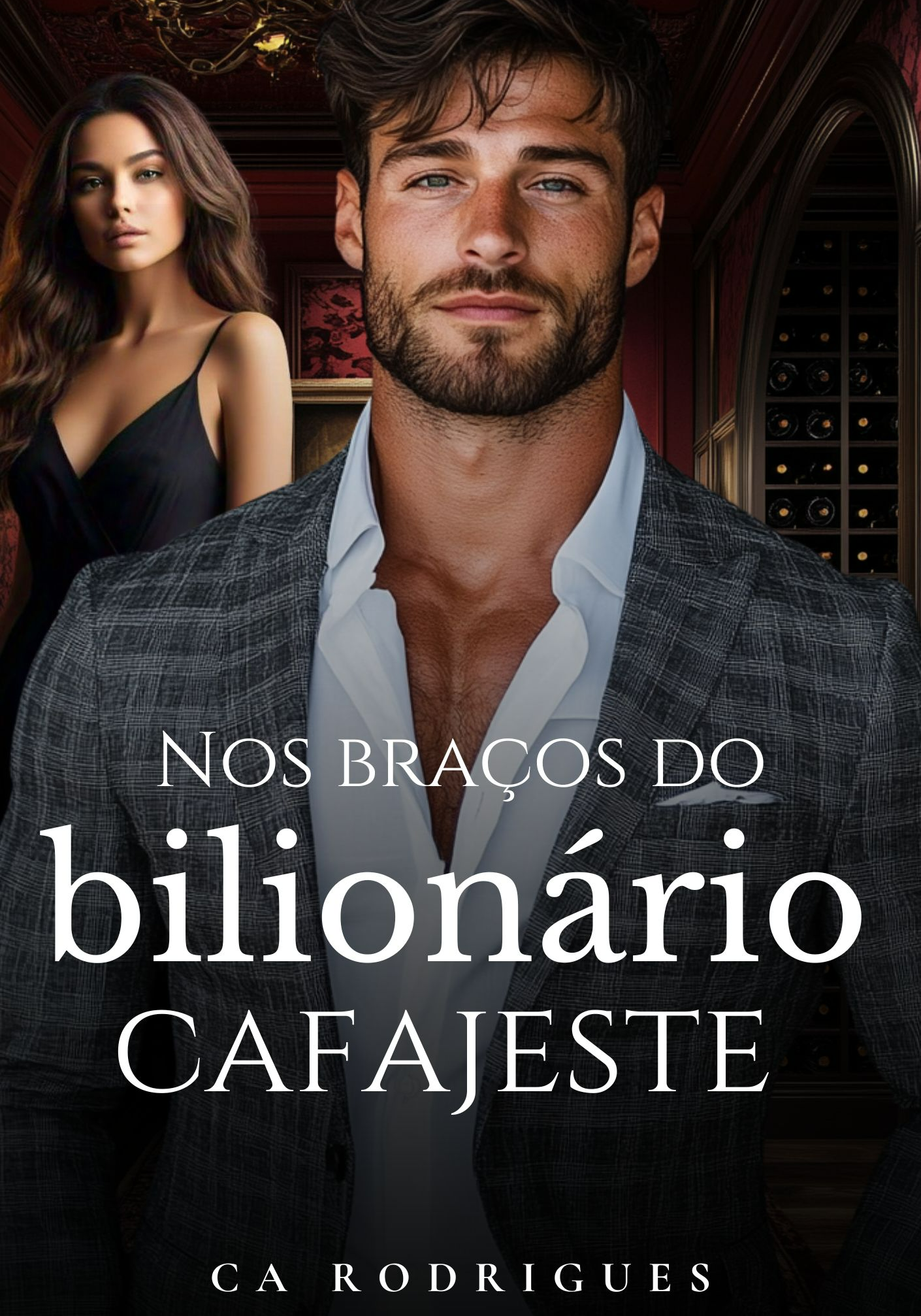 NOS BRAÇOS DO BILIONÁRIO CAFAJESTE