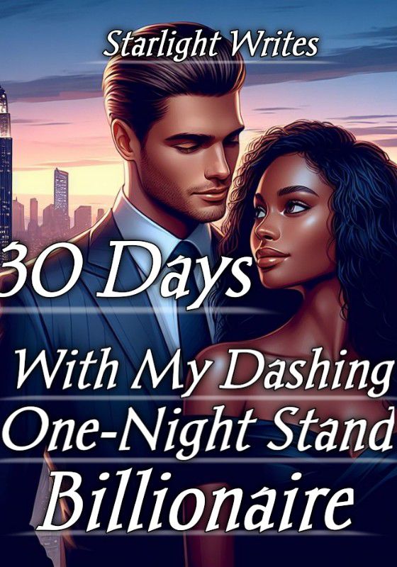 30 Days With My Dashing One-Night Stand Billionaire