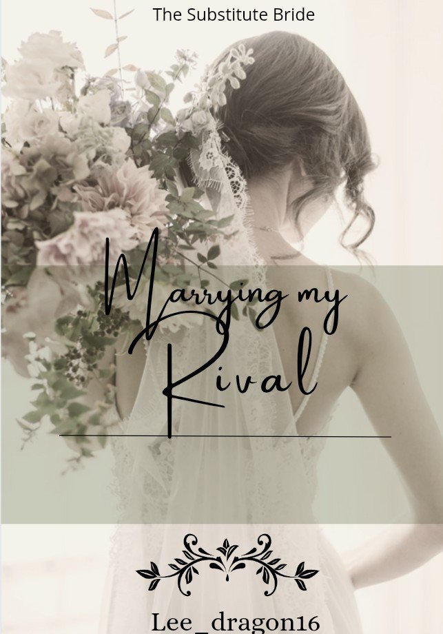 Substitute Bride: Marrying my Rival