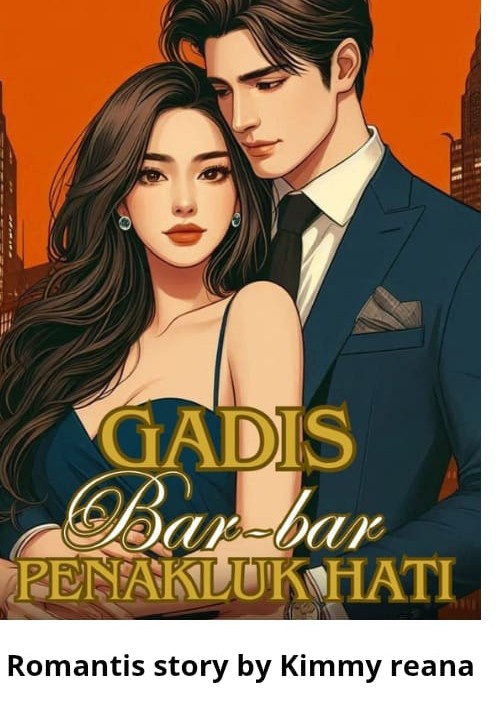 Gadis Bar-bar Penakluk Hati