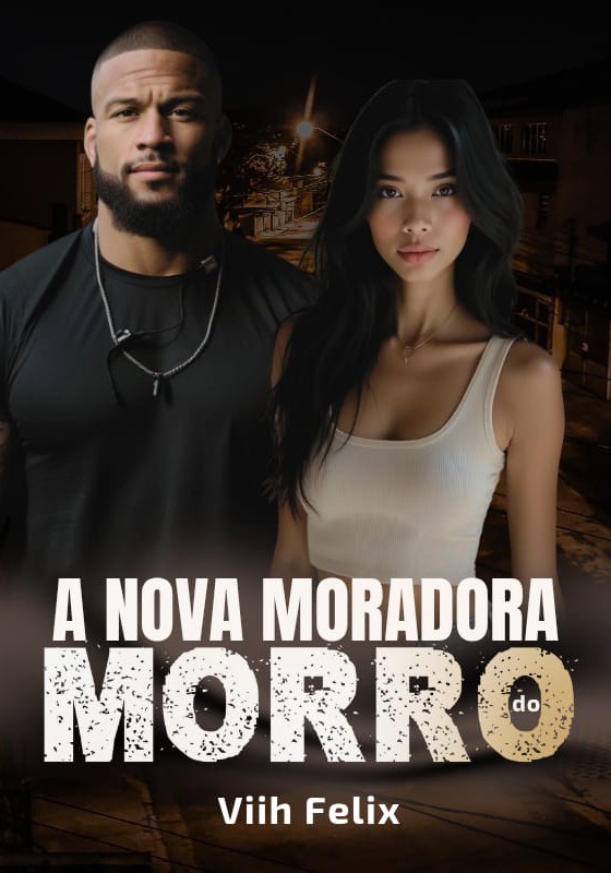 A nova moradora do Morro