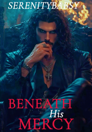BENEATH HIS MERCY