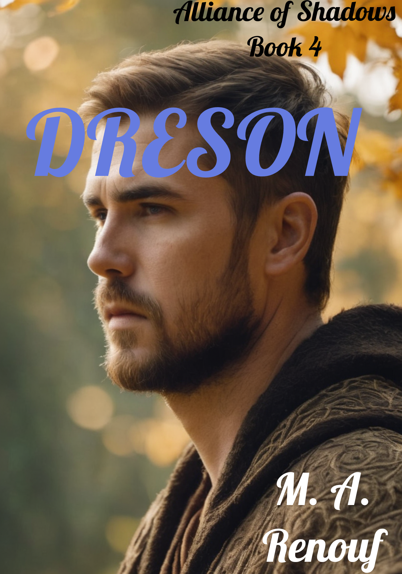 Alliance of Shadows, Book 4: DRESON