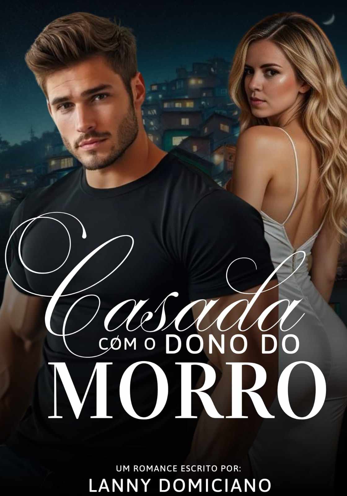 Casada com o Dono do Morro