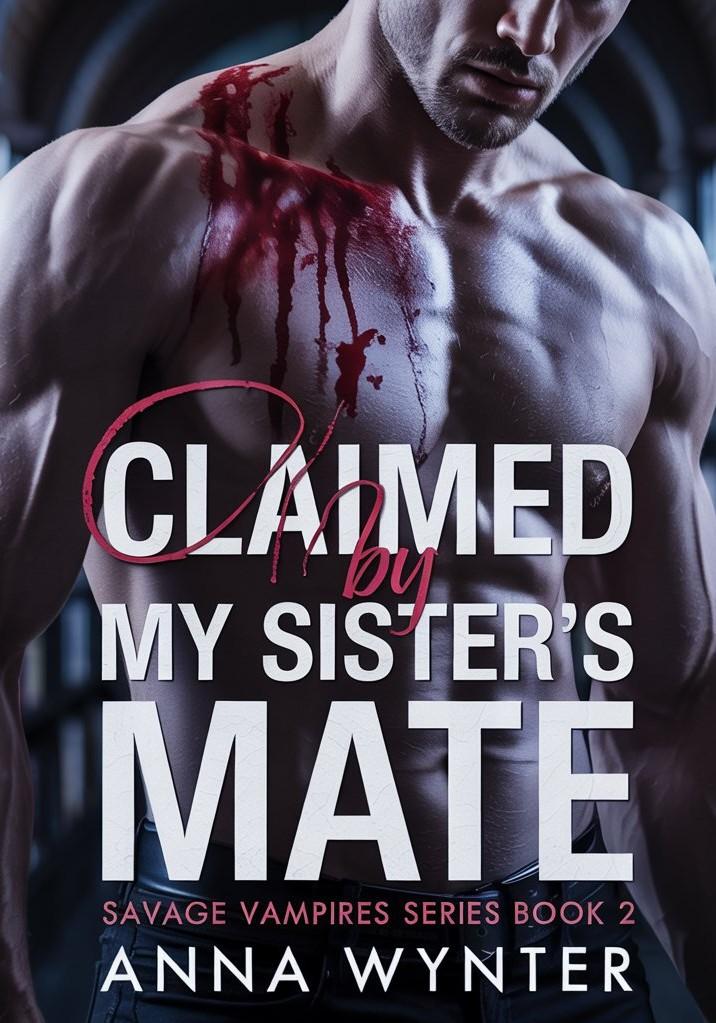Claimed By My Sister's Mate